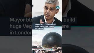 Mayor Sadiq Khan has rejected plans to build a huge Sphere in east London #itvnews #london