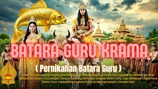 Eps 6. Batara Guru Krama (Batara Guru's wedding)