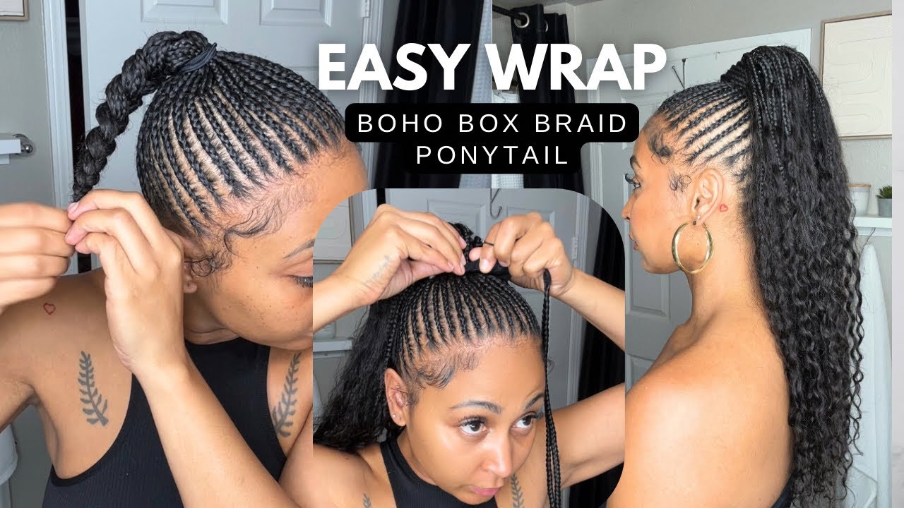 Super Easy Wrap Boho Box Braid Ponytail | TUTORIAL Ft. Eayon Hair - YouTube