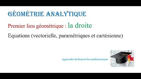 Déterminer les équations vectorielle, paramétriques et cartésienne.