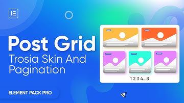 Post Grid widget added Trosia Skin and Pagination Option in Elementor by Element Pack