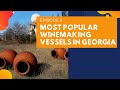 Episode 2. Most Popular Winemaking Vessels in Georgia