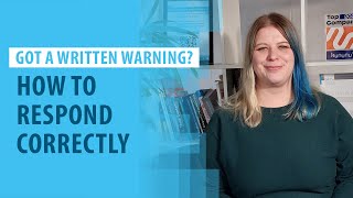 Got a written warning? How to respond correctly
