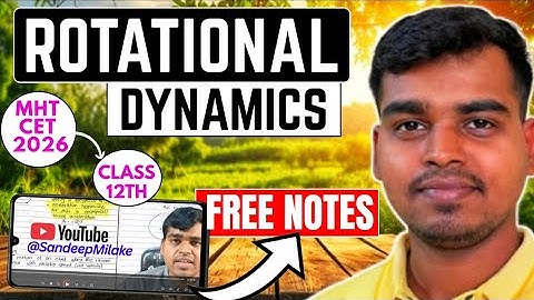 Rotational Dynamics in One Shot🔥Physics HSC 12th + MHT CET 2026✅Free Hand-Written Notes🎯 
