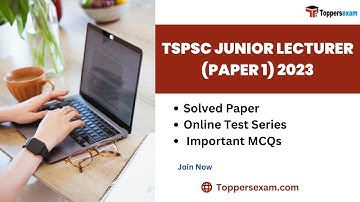 TSPSC JUNIOR LECTURER Notification 2023, Syllabus,Question Paper, Exam Date 2023, Books
