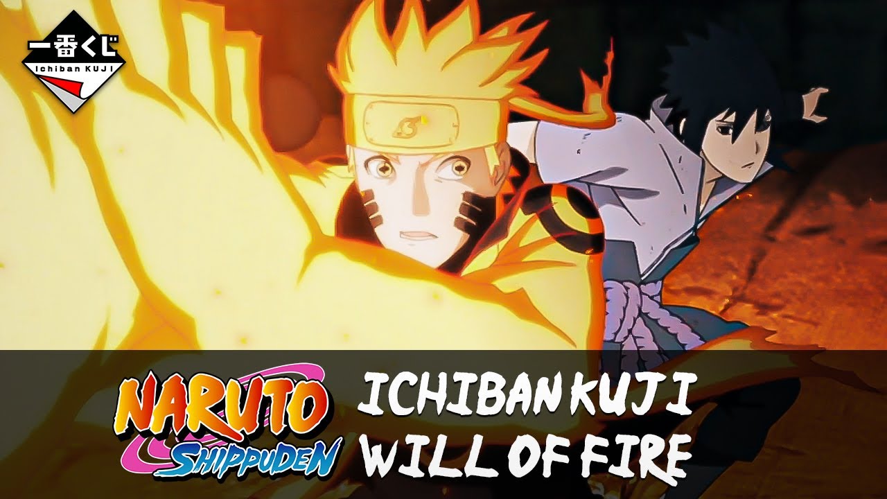 Ichiban Kuji Naruto Shippuden The Will of Fire REVIEWS START TOMORROW!