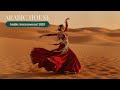 Desert Beats Deep House 2025 ~ Oriental Melodic Techno | Arabic Chill House ✨
