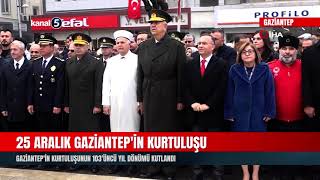 Gaziantep’in Kurtuluşunun 103’Üncü Yıl Dönümü Kutlandı