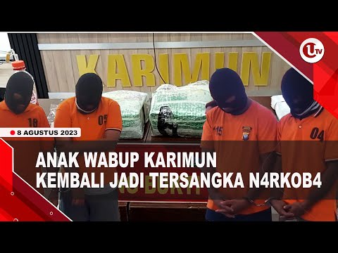 ANAK WAKIL BUPATI KARIMUN TERSANGKA KASUS N4RKOB4 | U-NEWS