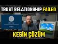 AD Trust Relationship Failed Hatası ve PowerShell Komutu ile Kesin Çözümü!  #howto