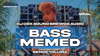 DJ CEK SOUND • BREWOG AUDIO MEMED NGANTUK • BASS GLERR MIDDLE NULUP NROTOK