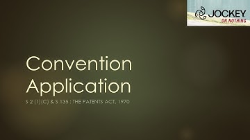 S 135 & S 2(1)(c) - The Patent Act, 1970 - Convention Application