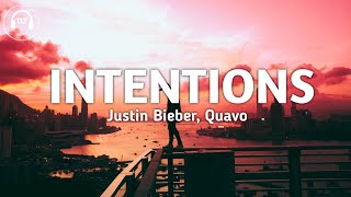 Justin Bieber - Intentions (Lyrics) feat. Quavo