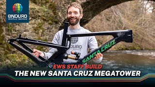 The new Santa Cruz Megatower | EWS Staff Builds