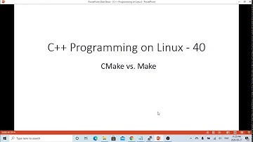 C++ Programming on Linux -  CMake vs. Make