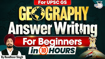 UPSC CSE | Geography Answer Writing | GS 1 | UPSC Mains | StudyIQ IAS