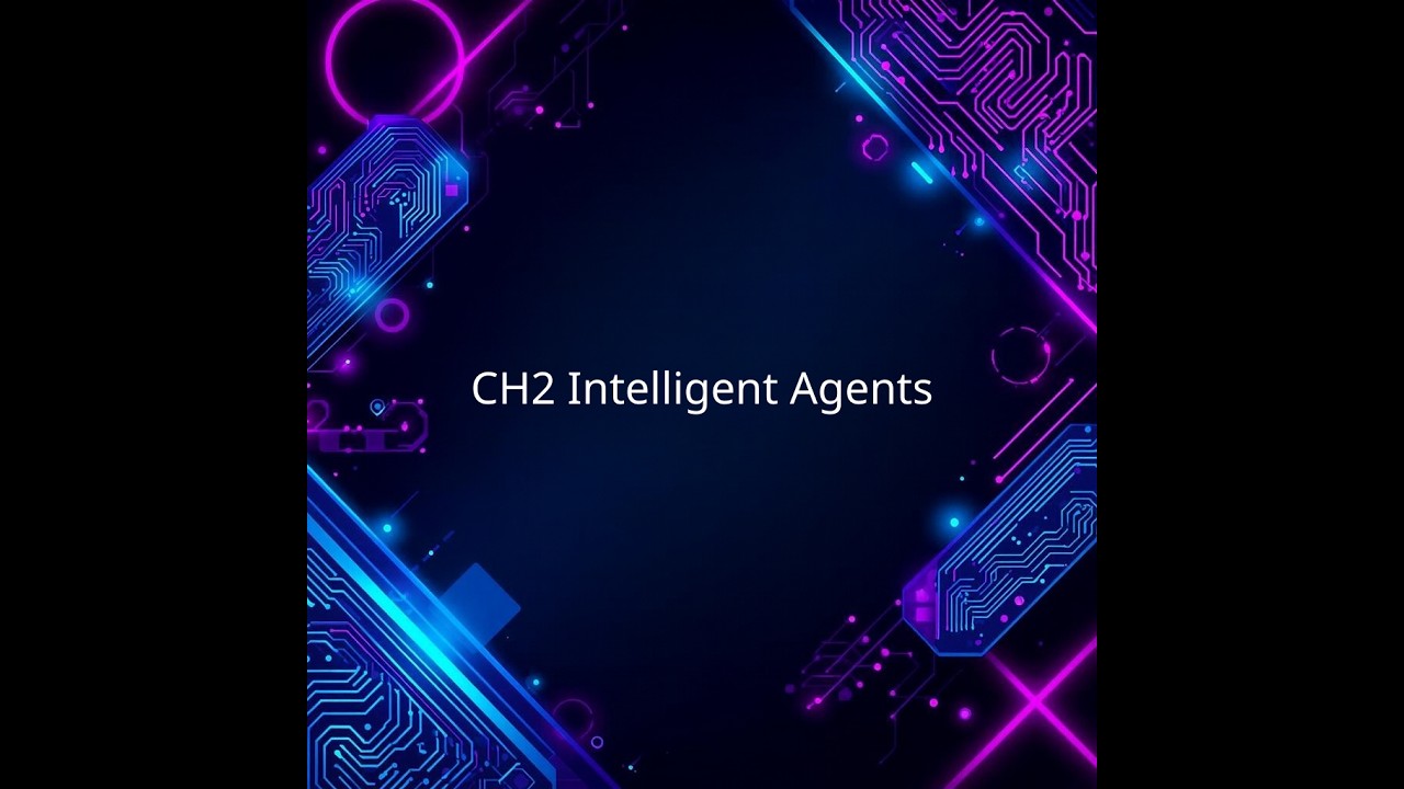 CH2 Intelligent Agents