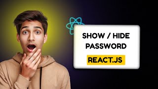 🎯 🔥 You Won’t Believe How EASY It Is To Show and Hide Passwords in React JS! 🔥