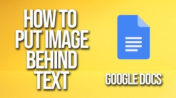 How To Put Image Behind Text Google Docs Tutorial