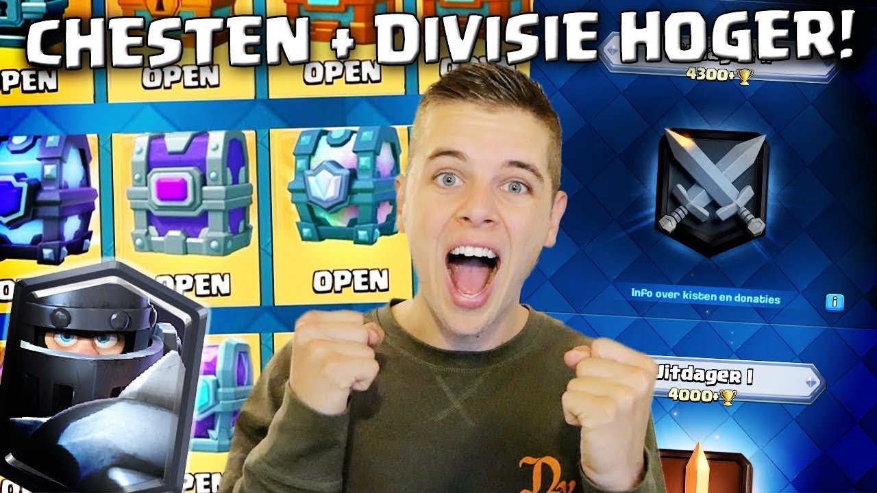 CHEST OPENING + DIVISIE HOGER! CLASH ROYALE NEDERLANDS