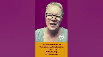 Vote Saturday May 4th Local Election Vote Lwv Election2024 Austin 