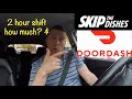 Quick 2 Hour Shift, How Much did I make SkipDashing? - Skip The Dishes and Doordash Episode #86