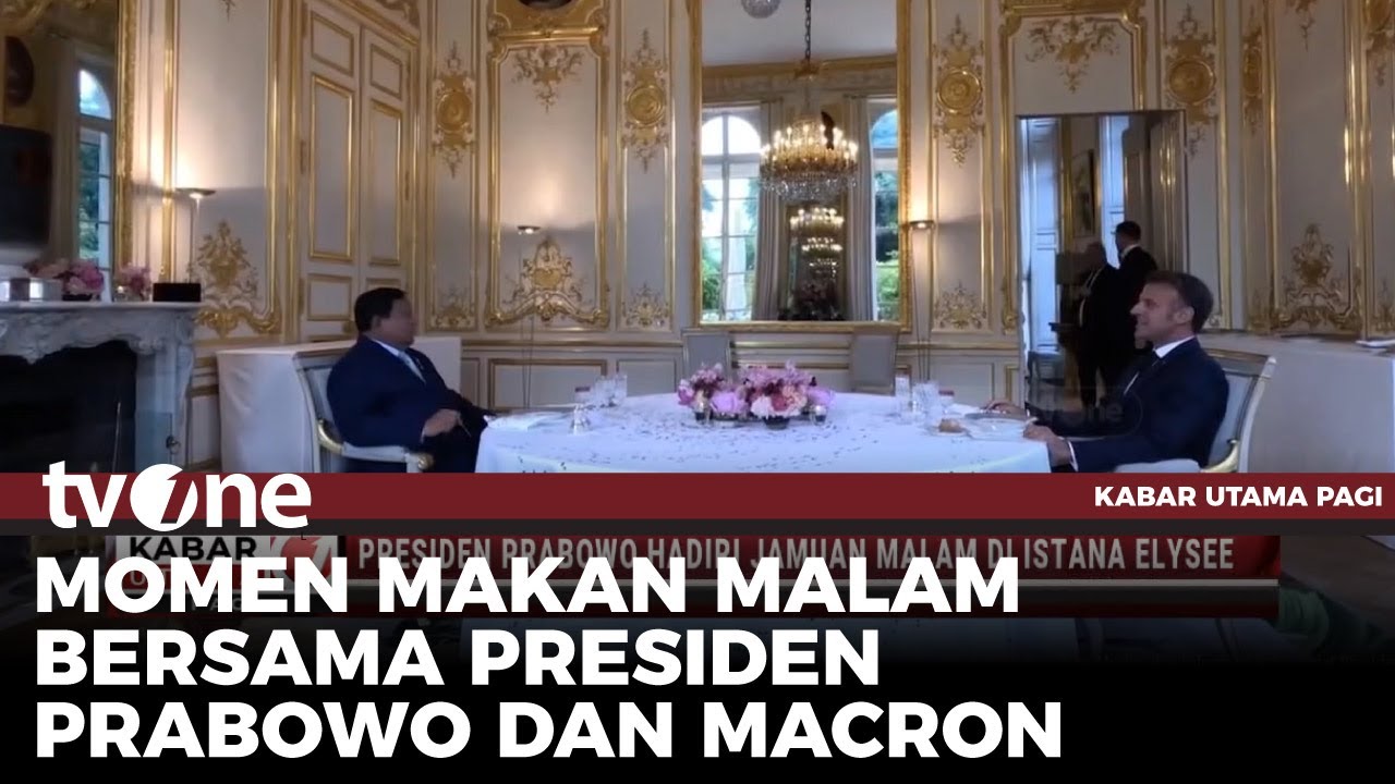 Presiden Prabowo Hadiri Jamuan Makan Malam di Istana Elysee | Kabar Utama tvOne