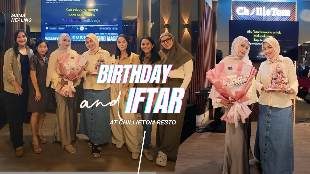 Birthday and Iftar at ChillieTom Restaurant Cisauk