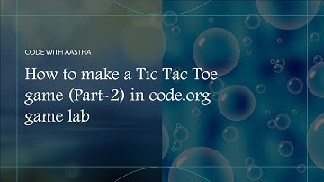 How to make a Tic Tac Toe game (Part-2) in code.org game lab||Code With Aastha