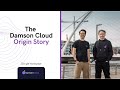 Damson cloud the origin story 20052022