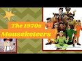 The 1970's Mouseketeers (The Forgotten Mice)