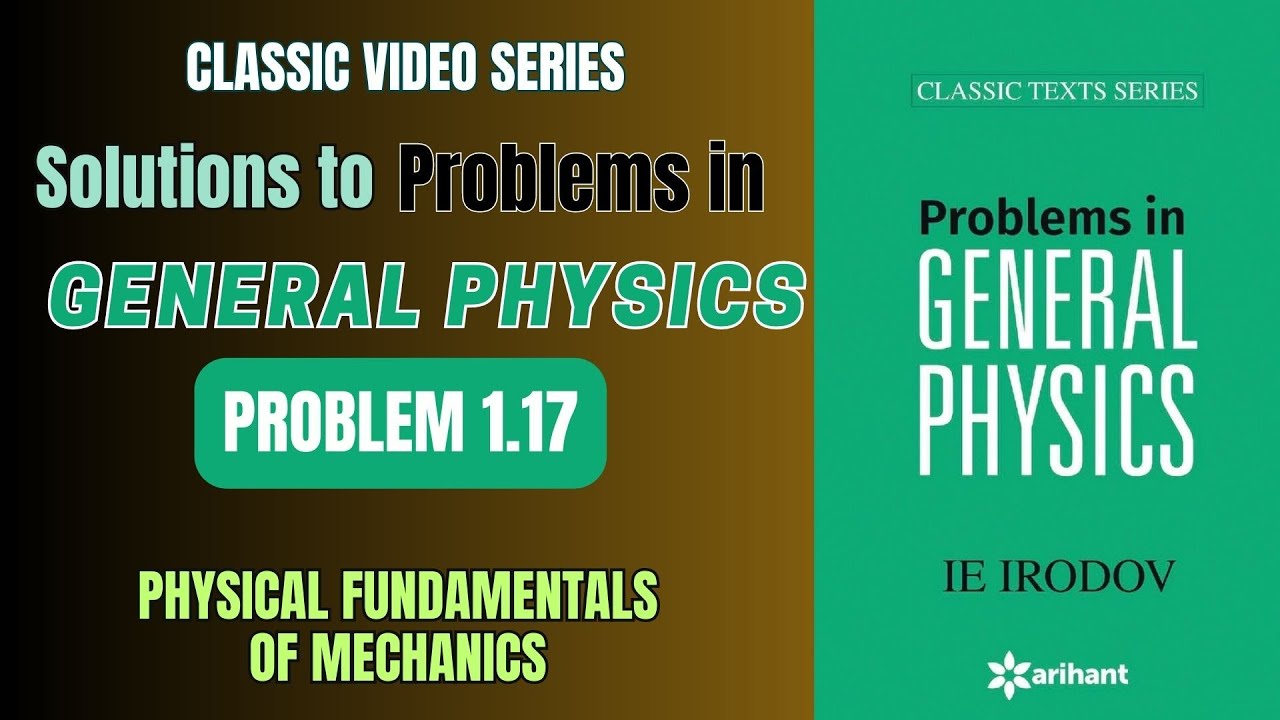 I E Irodov Problem 1.17 | Problems in General Physics | 