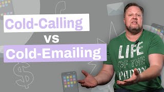 Cold Calling vs Emailing - Which is Better & Why?