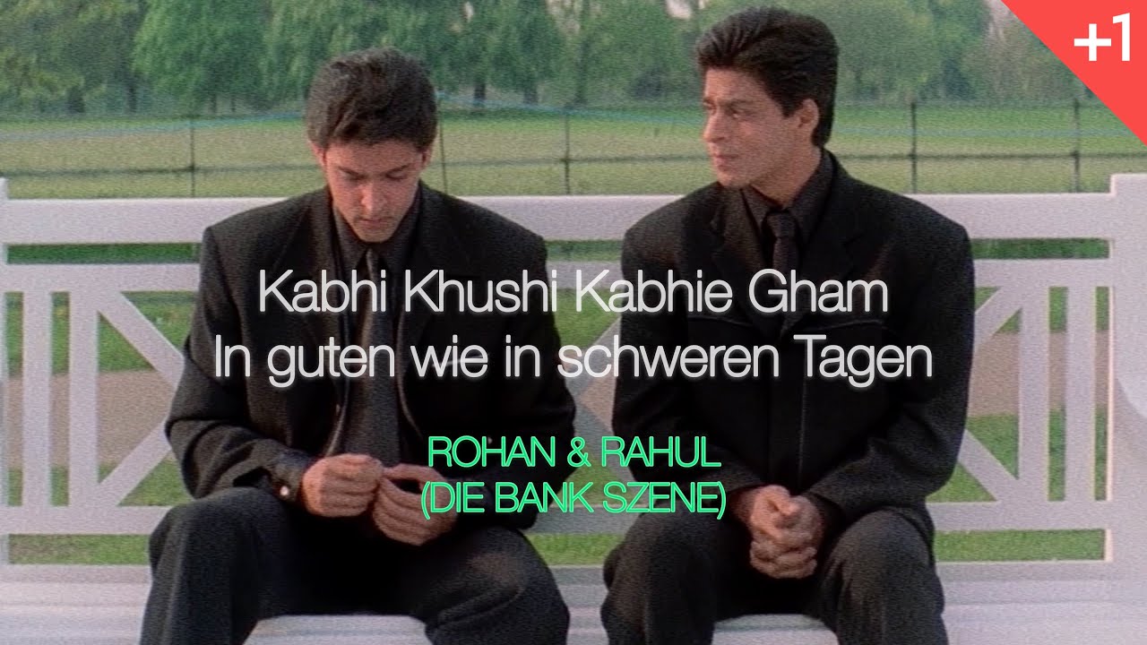 Kabhi Khushi Kabhie Gham - In guten wie in schweren Tagen┇Rohan & Rahul  (Die Bank Szene) • Deutschᴴᴰ 