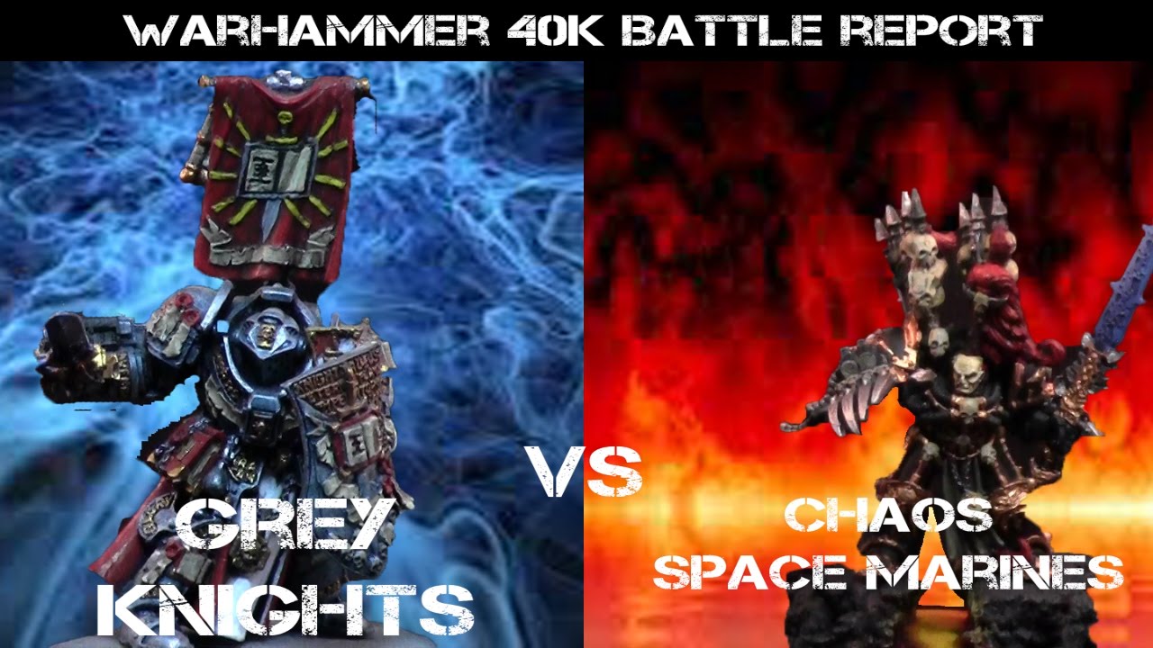 Grey Knights vs Chaos Space Marines Warhammer 40K Battle Report - Jay Knight BatRep 34