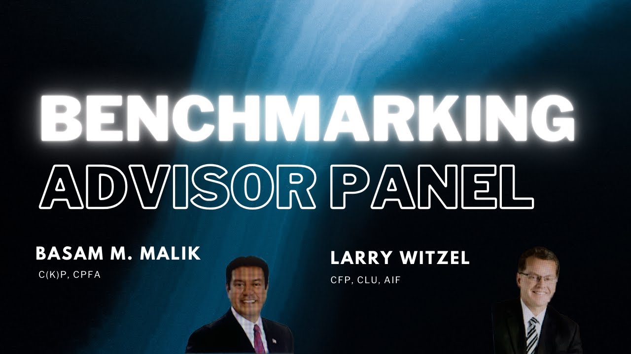 Benchmark Advisor Benchmarking Advisor Panel | Basam Malik & Larry Witzel - RPAG National ...