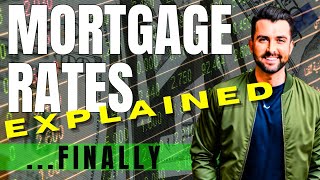 Decoding Mortgage Rates | Discover HOW Mortgage Rates Are Determined