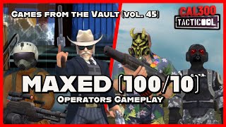 TACTICOOL:🔥MAXED (100/10) OPERATORS GAMEPLAY🔥[Games from the Vault vol.45]
