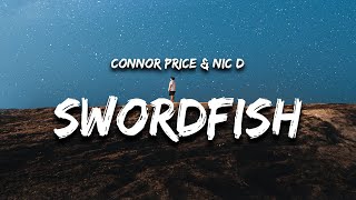 Connor Price & Nic D - Swordfish (Lyrics)