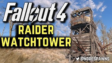 Fallout 4 - Raider Watchtower