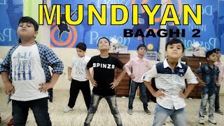 Mundiyan | Baaghi 2 | kids Dance Choreograpy | SPINZA DANCE ACADEMY