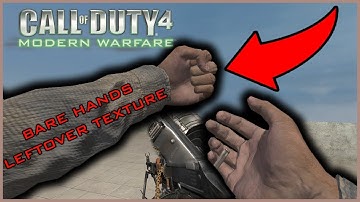 Call of Duty 4: Bare Hands Leftover Texture