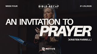 The Bible Recap | Invitation to Prayer | Kristen Farrell