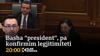 Basha President, Pa Konfirmim Legjitimiteti - 26.09.2025 - Klan Kosova