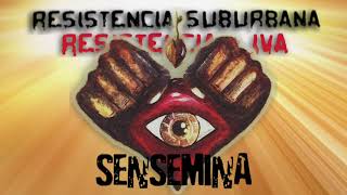 Sensemina - Resistencia Suburbana (Resistencia + IVA) chords