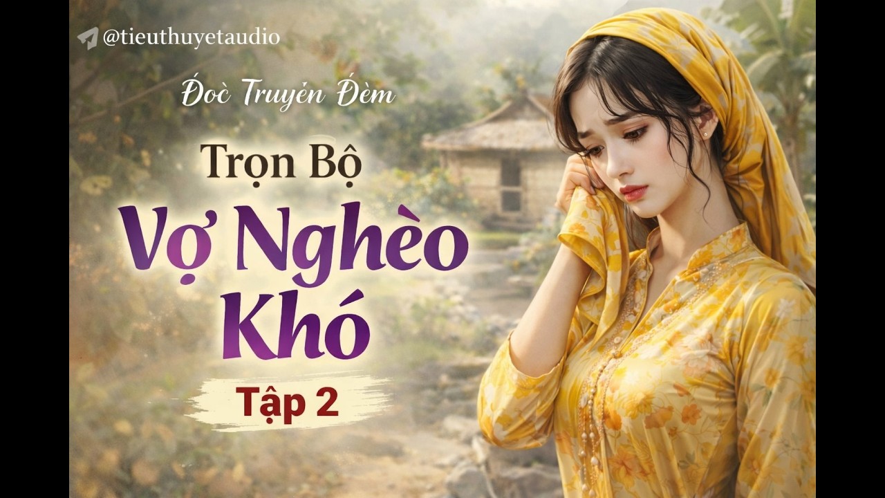 💔 NGƯỜI VỢ TẢO TẦN – TẬP 2 | KHI SỰ HY SINH BỊ PHẢN BỘI 😢 | TRUYỆN TÌNH CẢM XÚC ĐỘNG