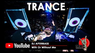 Dj AfterBass - With Or Without Me (Trance) | HD Videoclip