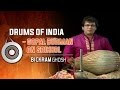 Drums of India | Gopal Burman On Srikhol | Bickram Ghosh