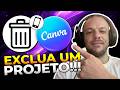 Como EXCLUIR um PROJETO no CANVA no TELEFONE