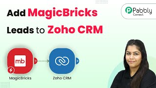 How to Add MagicBricks Leads to Zoho CRM